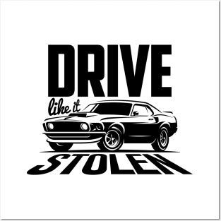 Drive like it stolen Posters and Art